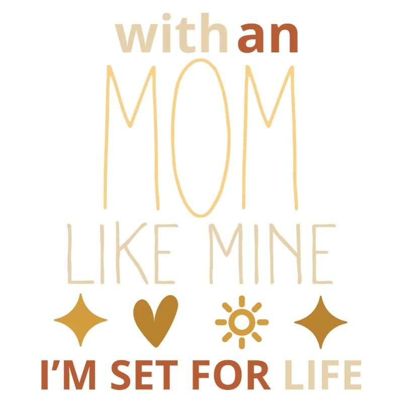 Mit einer Mutter wie meiner bin ich fürs Leben versorgt – süße Mutter