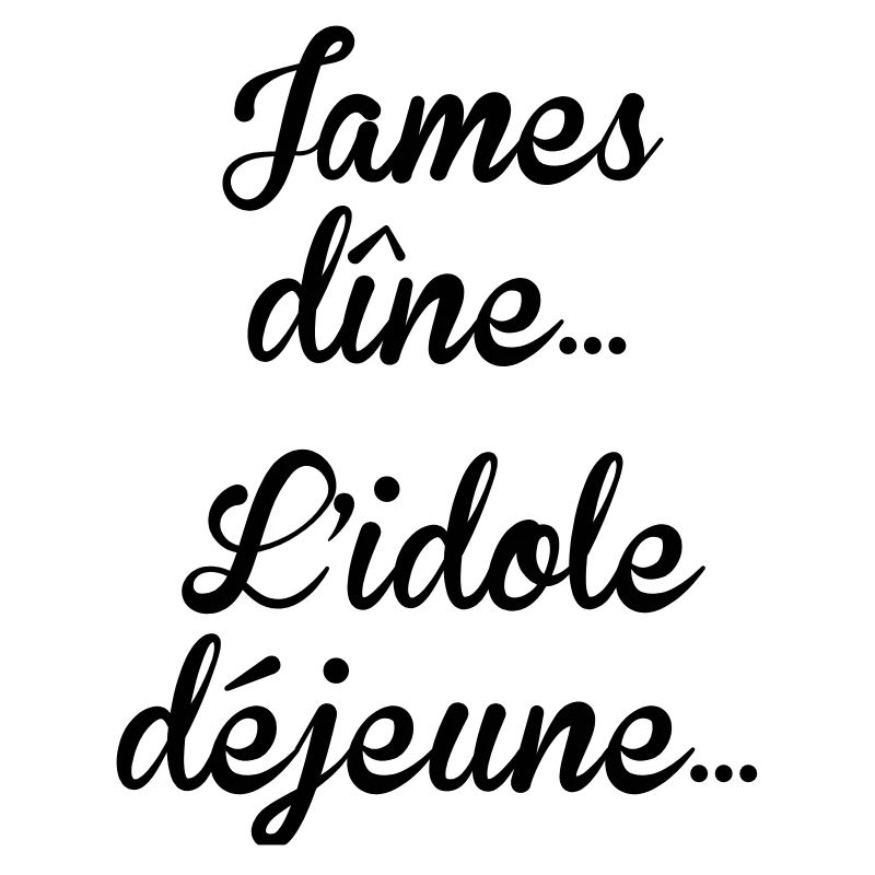 James dîne, l'idole déjeune