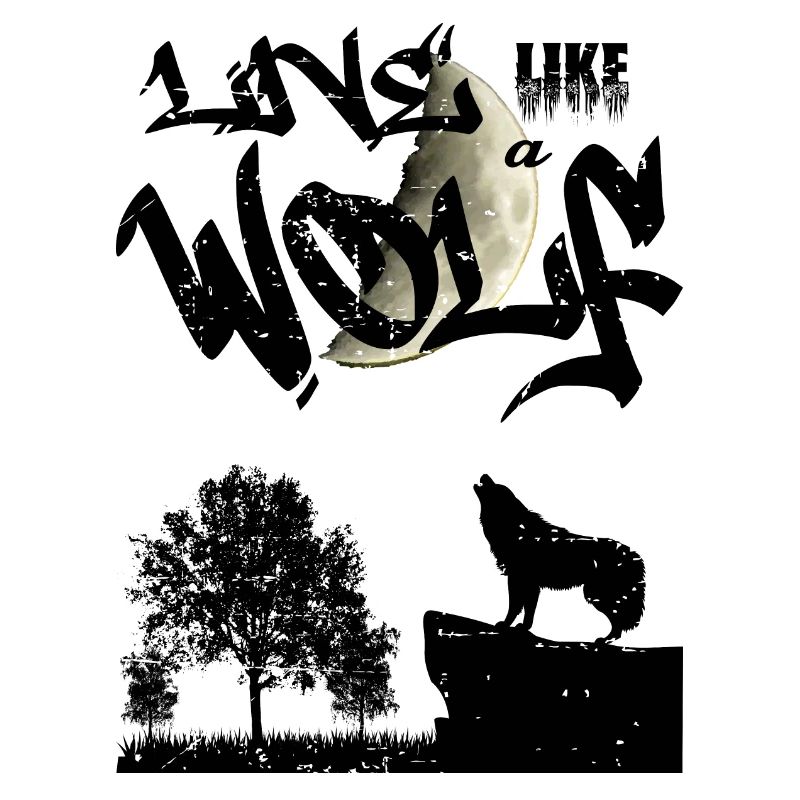 Live like a wolf