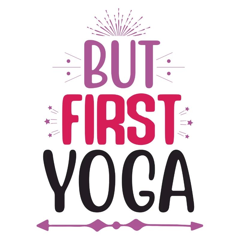 But First Yoga
