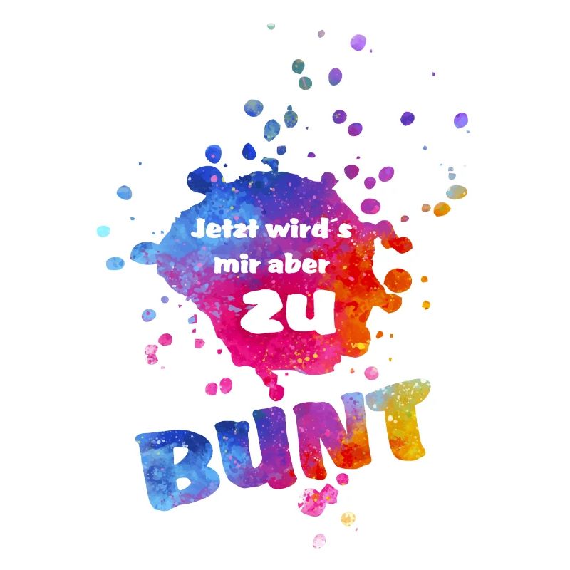 Mais maintenant, ça devient trop coloré pour moi - des éclaboussures de couleur colorées