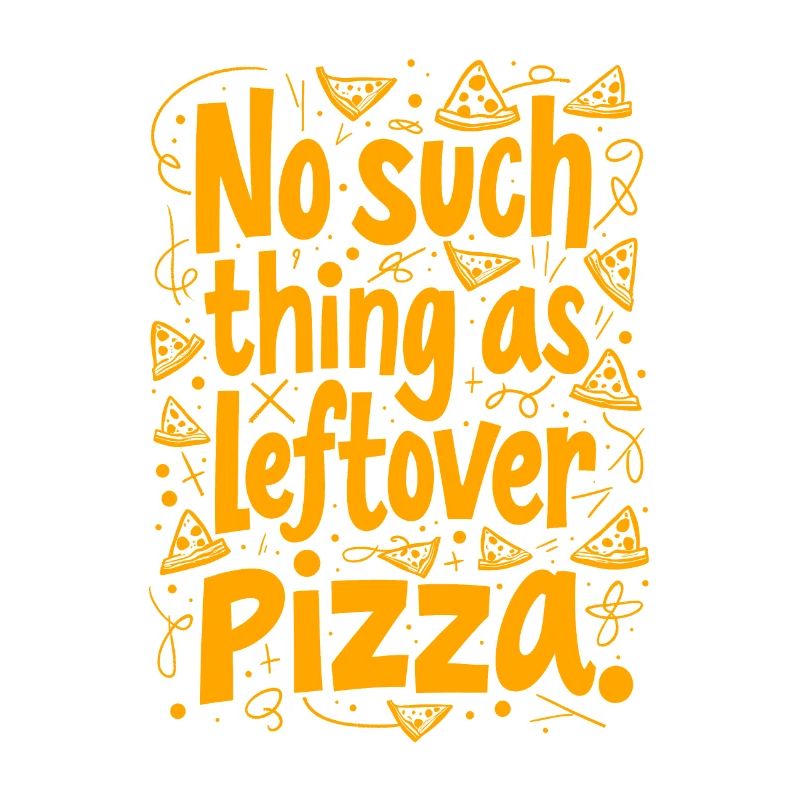 PAS DE RESTES DE PIZZA