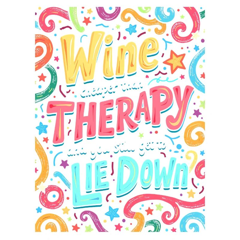 WINE: CHEAPER THAN THERAPY