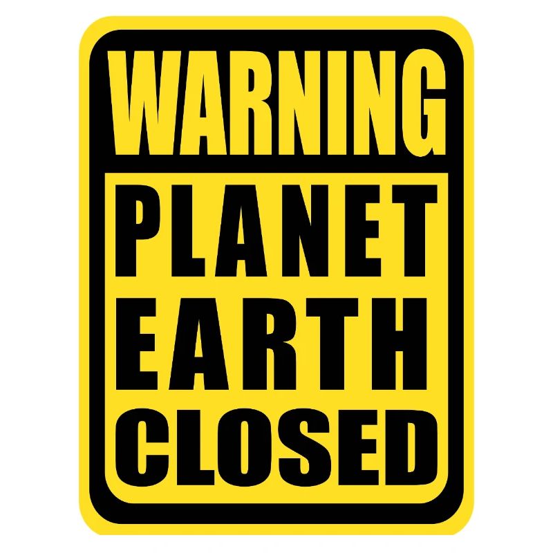 Planet Earth Closed