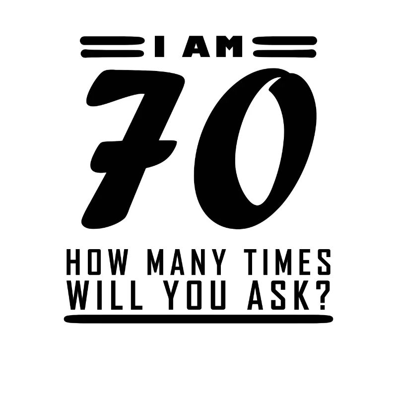 Ich bin 70 – 70. Geburtstag Geschenk