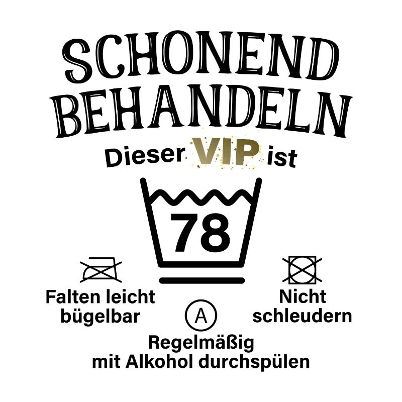 78. Geburtstag Schonend Behandeln 78 VIP ist 78