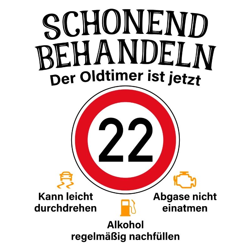 22. Geburtstag Schonend Behandeln Oldtimer Ist 22