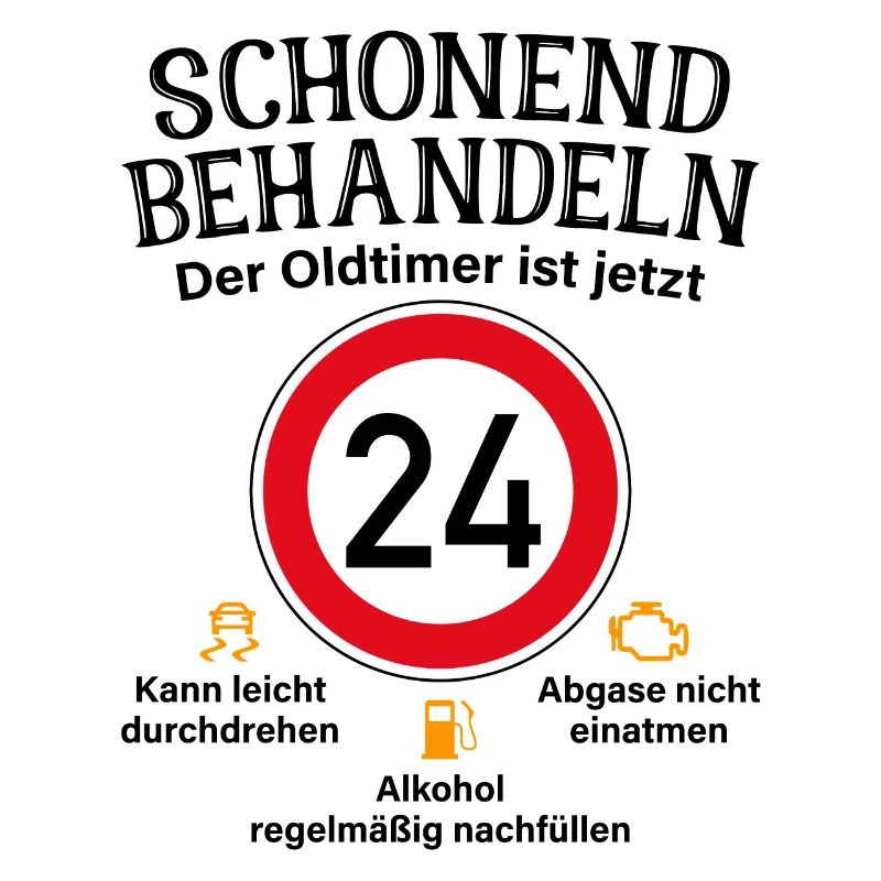 24. Geburtstag Schonend Behandeln Oldtimer Ist 24