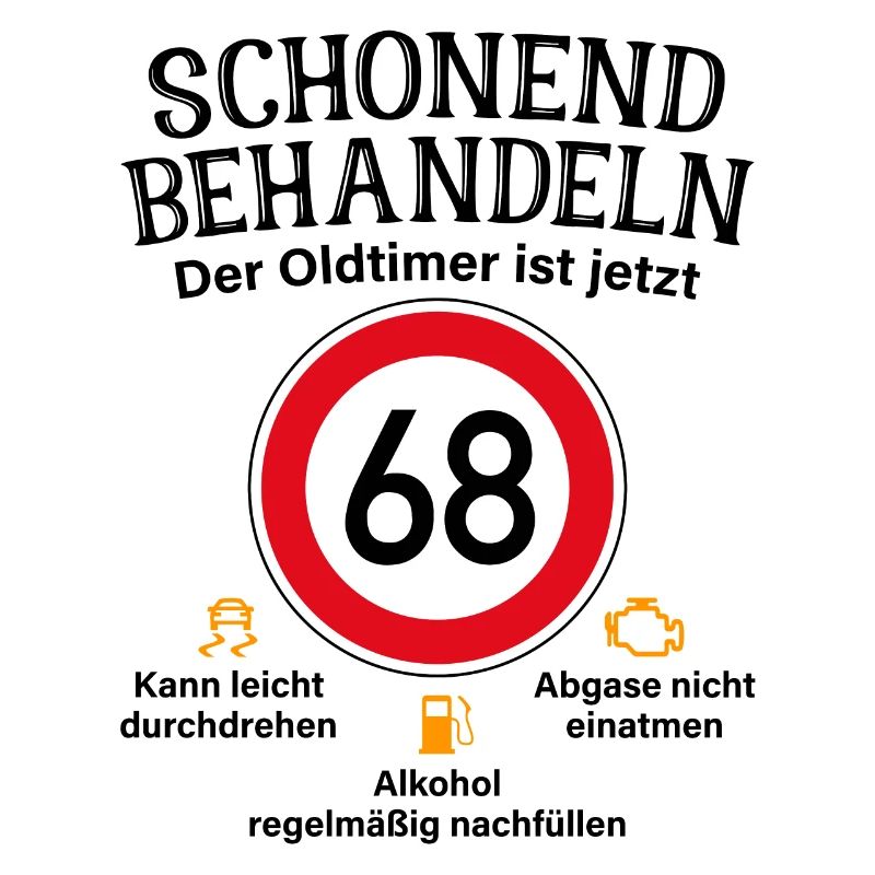 68. Geburtstag Schonend Behandeln Oldtimer Ist 68
