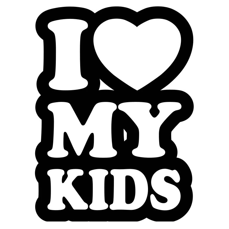 I love my kids