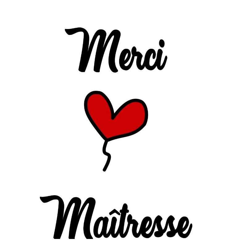 MERCI. MAÎTRESSE