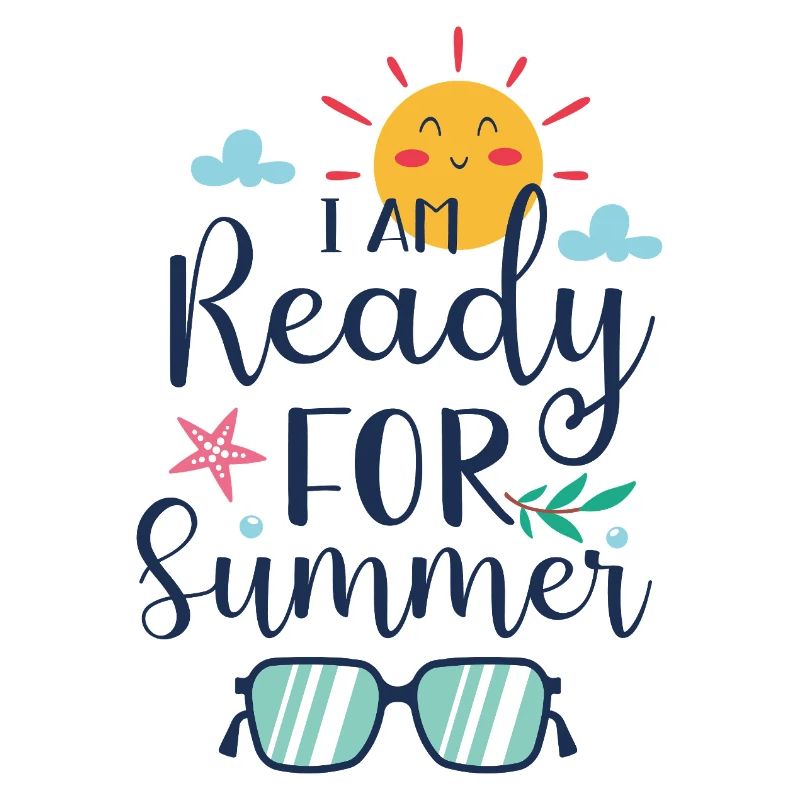 I am Ready for Summer