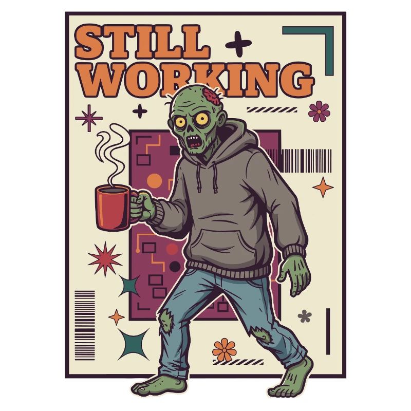 Still at Work Zombie Coffee Force
