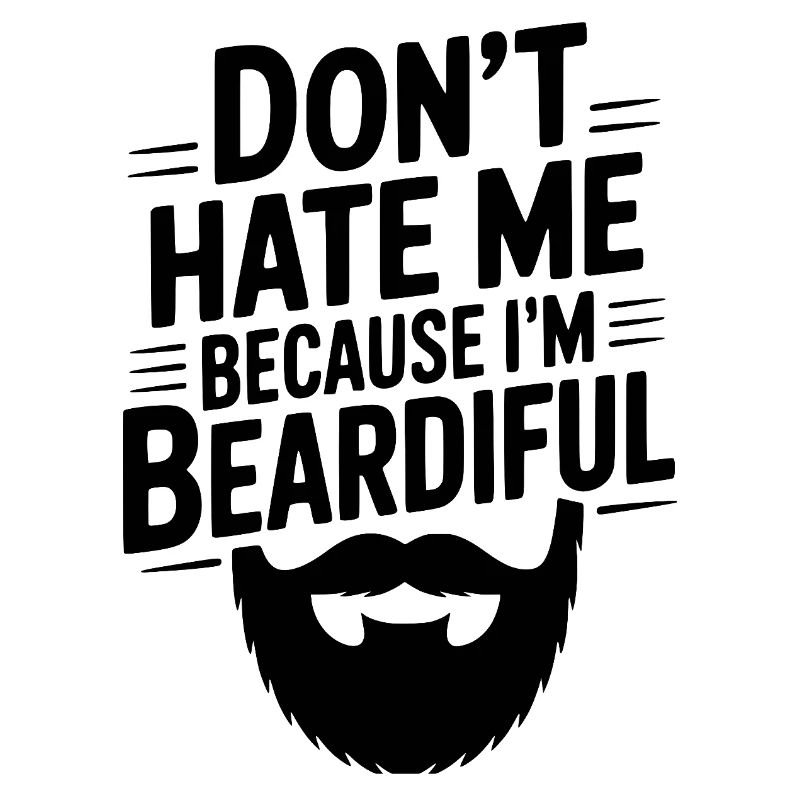 Ne me déteste pas parce que je suis beardiful