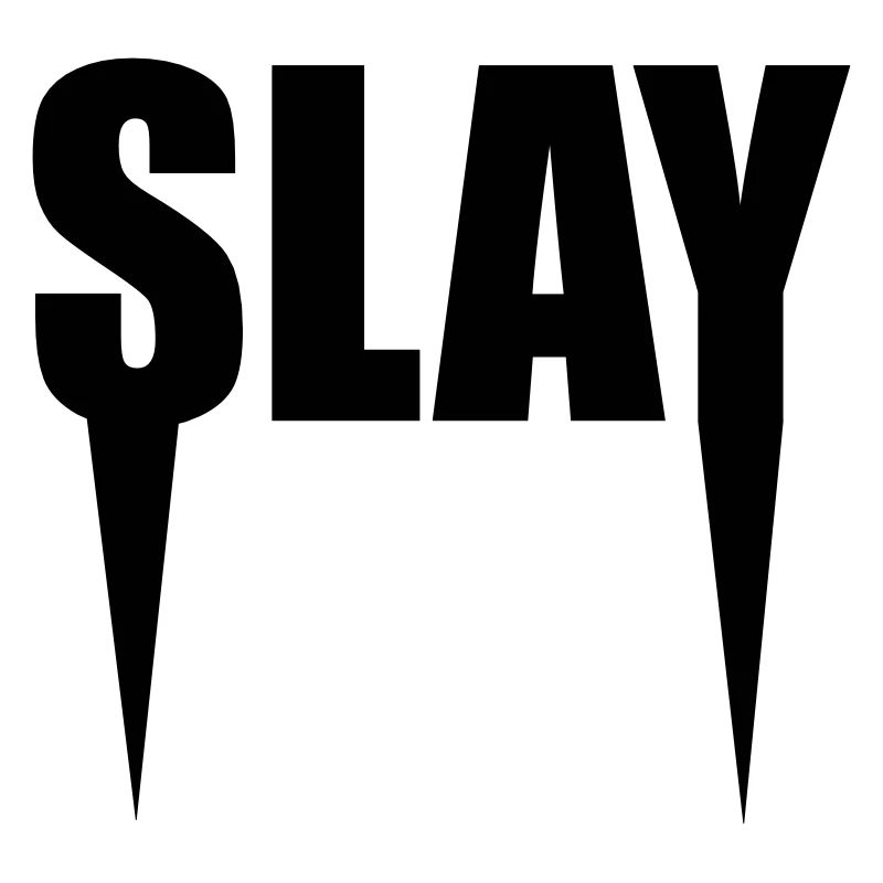 Slay