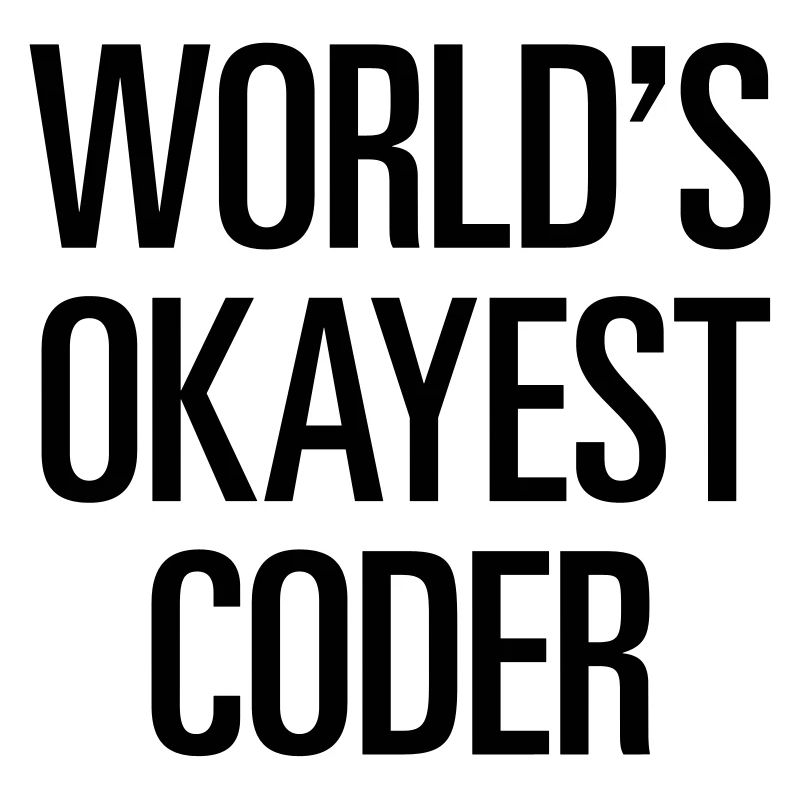 World's Okayest Coder
