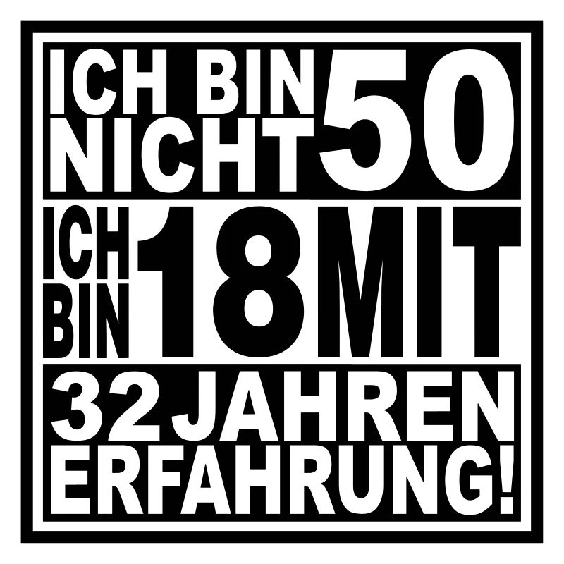 Ich bin nicht 50 ...