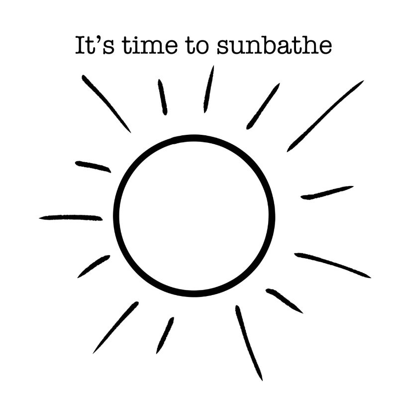 C’est l’heure de bronzer. Il est temps de profiter du soleil.