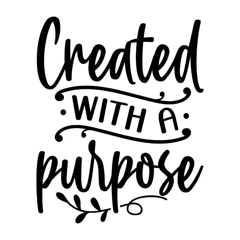 created with a purpose