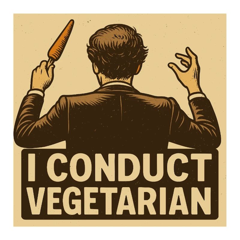 Dirigent I conduct vegetarian