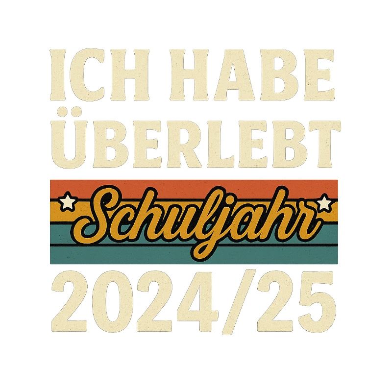 I survived school year 2024/25