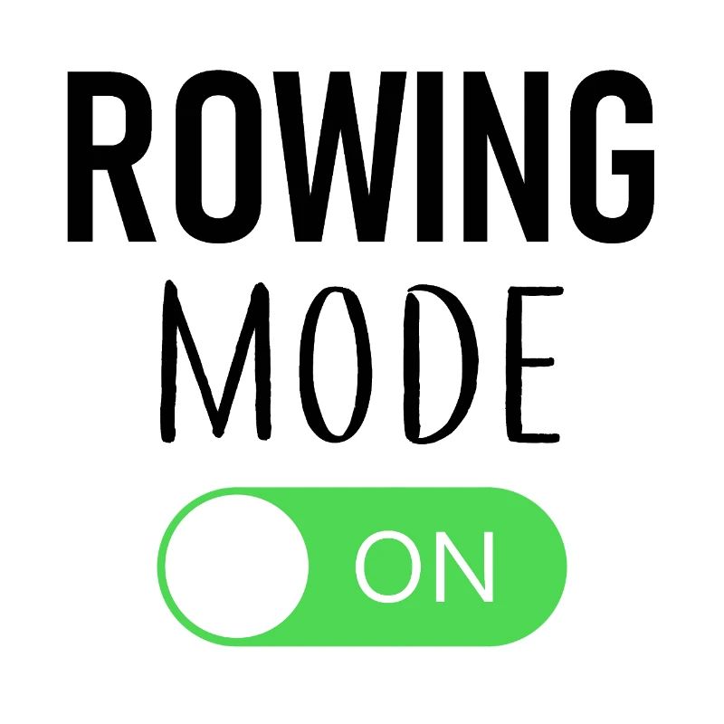 Rowing Mode On - Rowing - Rower - Rower