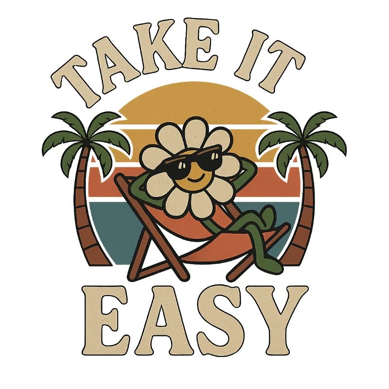 Take It Easy - Conception de fleur vintage drôle