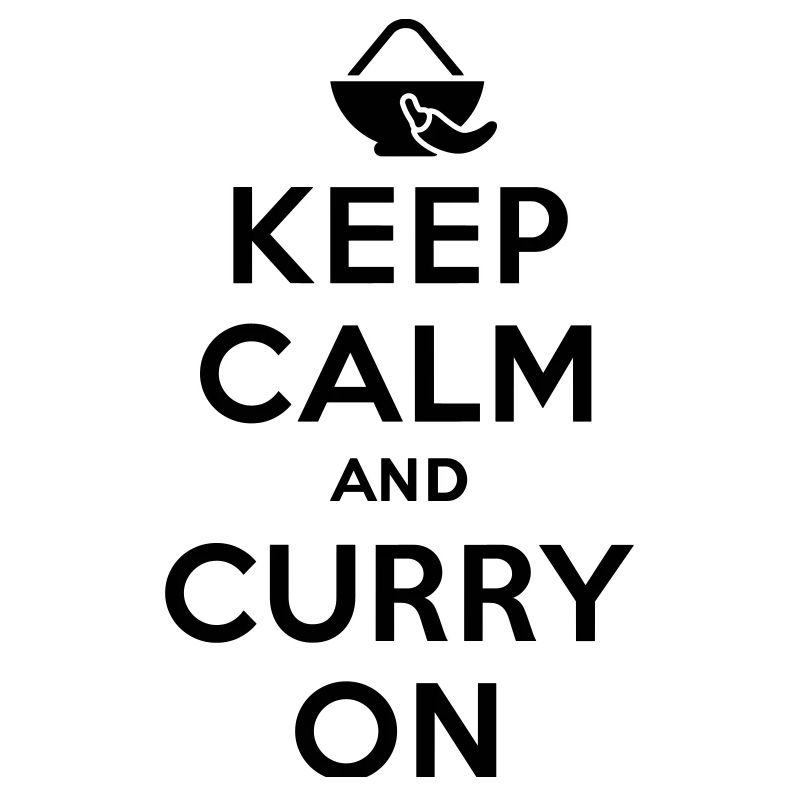 Keep calm and curry on