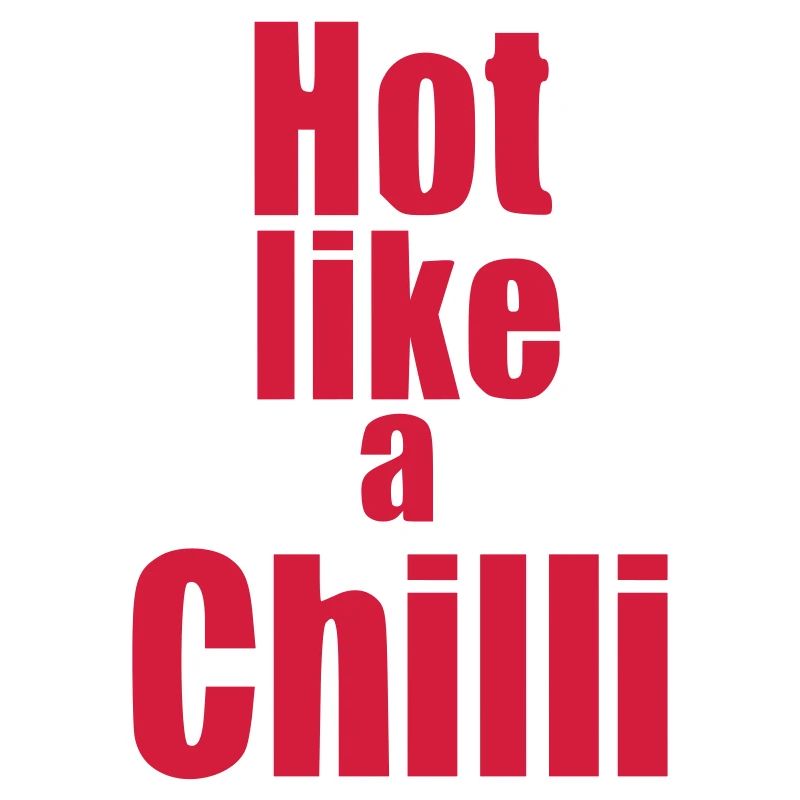 Hot like a Chilli Gemuese Statement vegan Geschenk