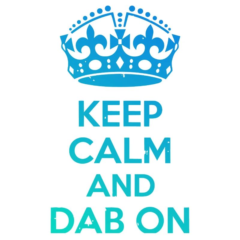 Keep Calm and Dab On – Funny Dance Design