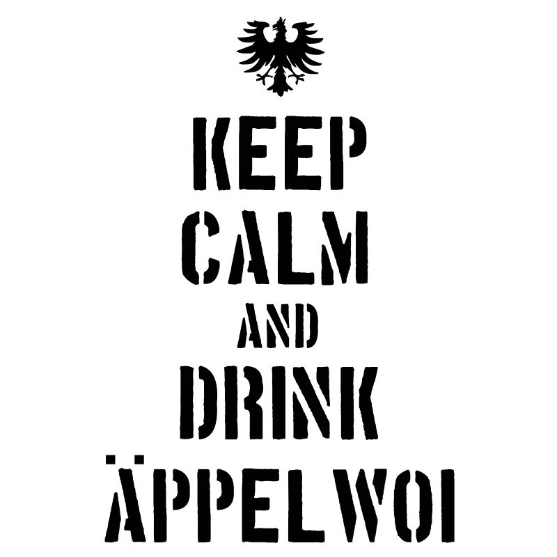 Keep Calm an drink Äppelwoi
