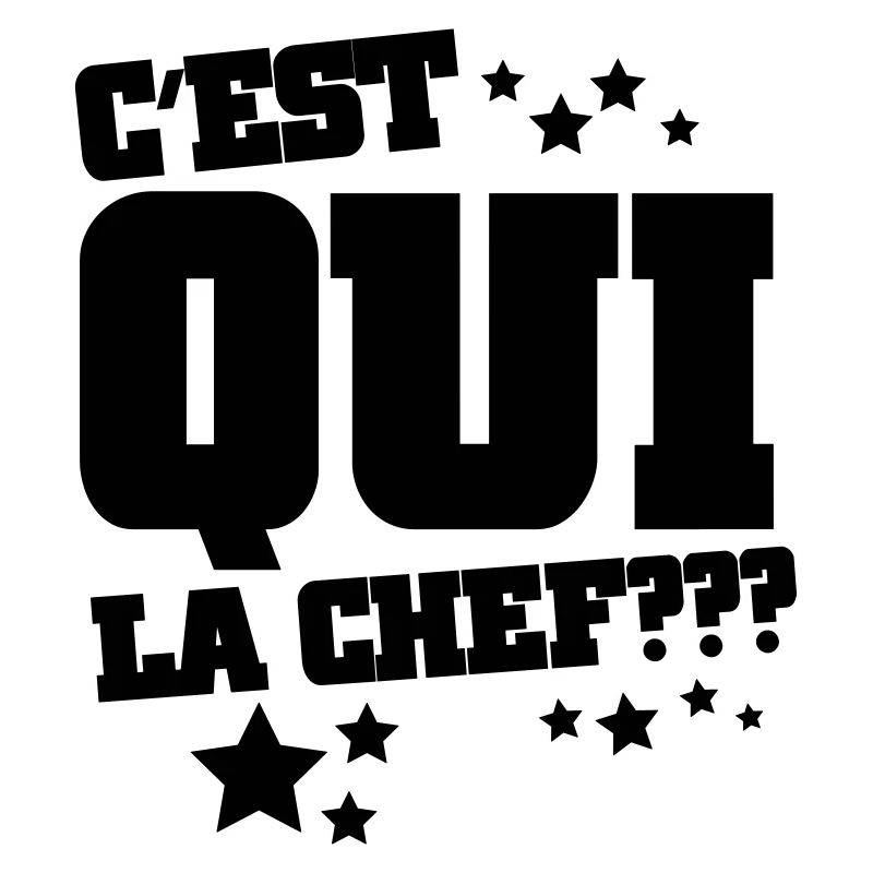 C'est qui la chef