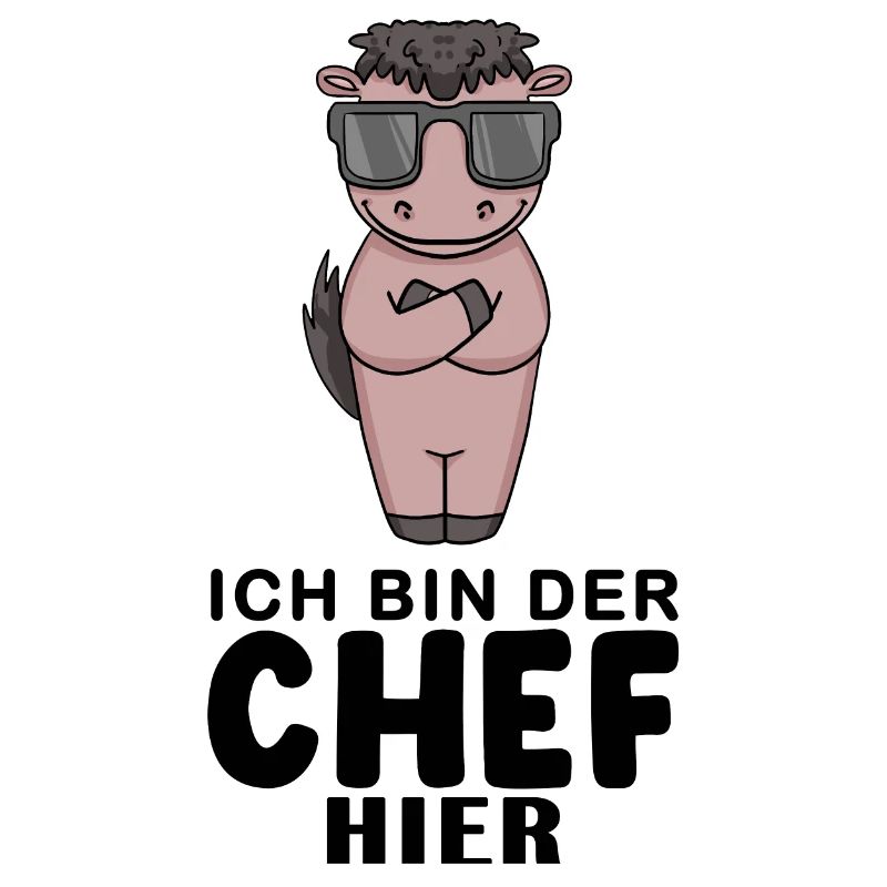 Chef Spruch mit Pferd Motiv