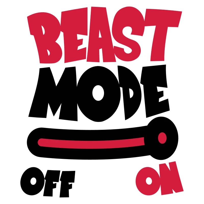 Beast Mode On