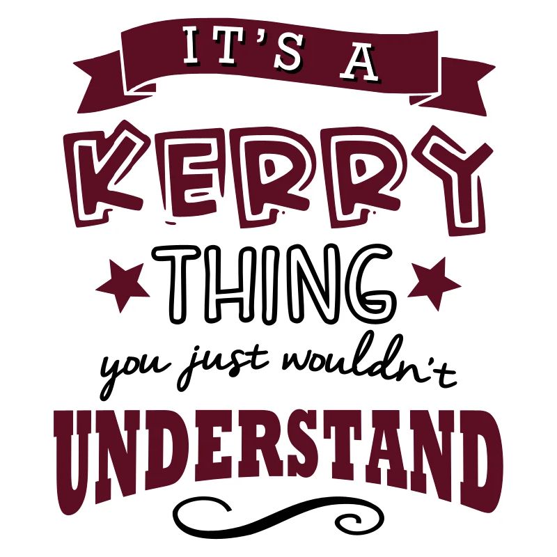 its a kerry name forename thing