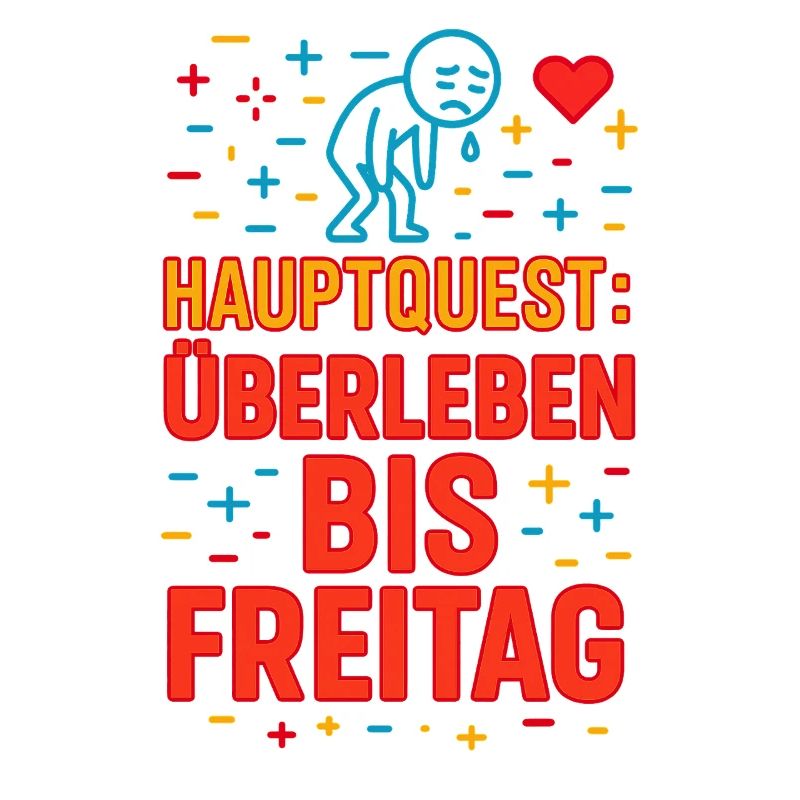 Main Quest: Survive until Friday