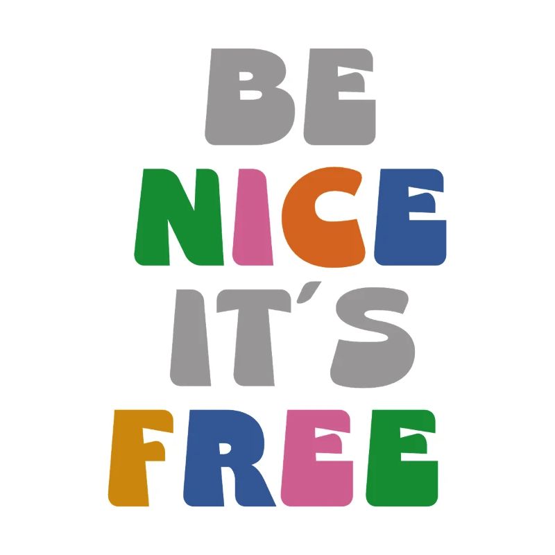 be nice it ́s free