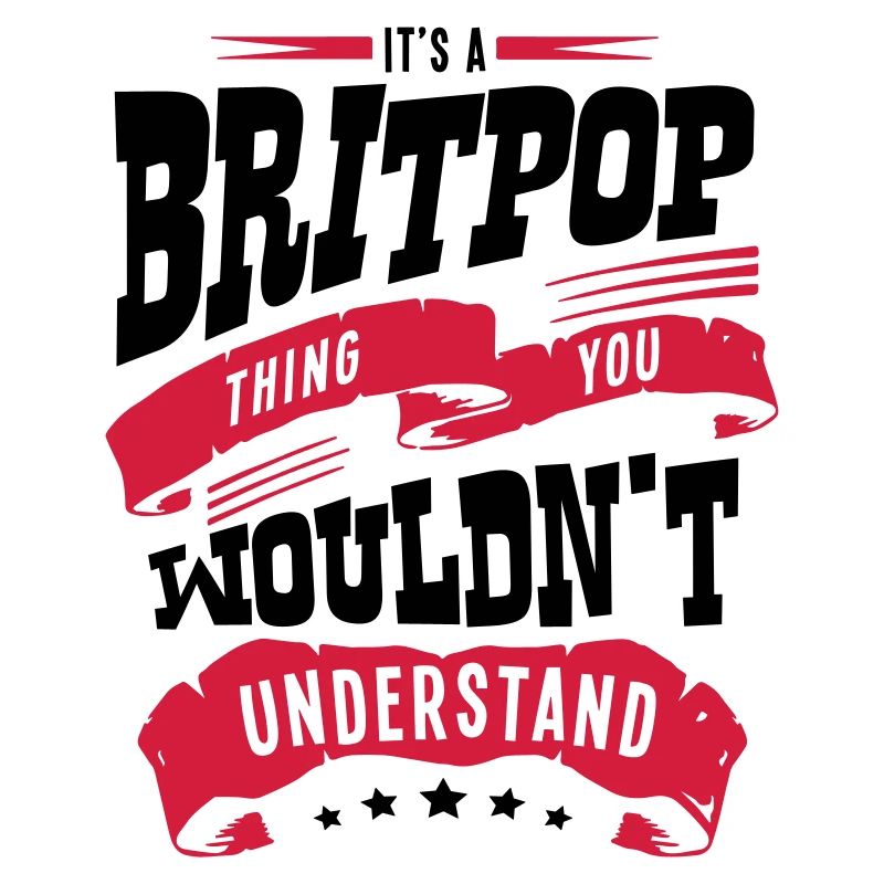 its a britpop thing you wouldnt understa