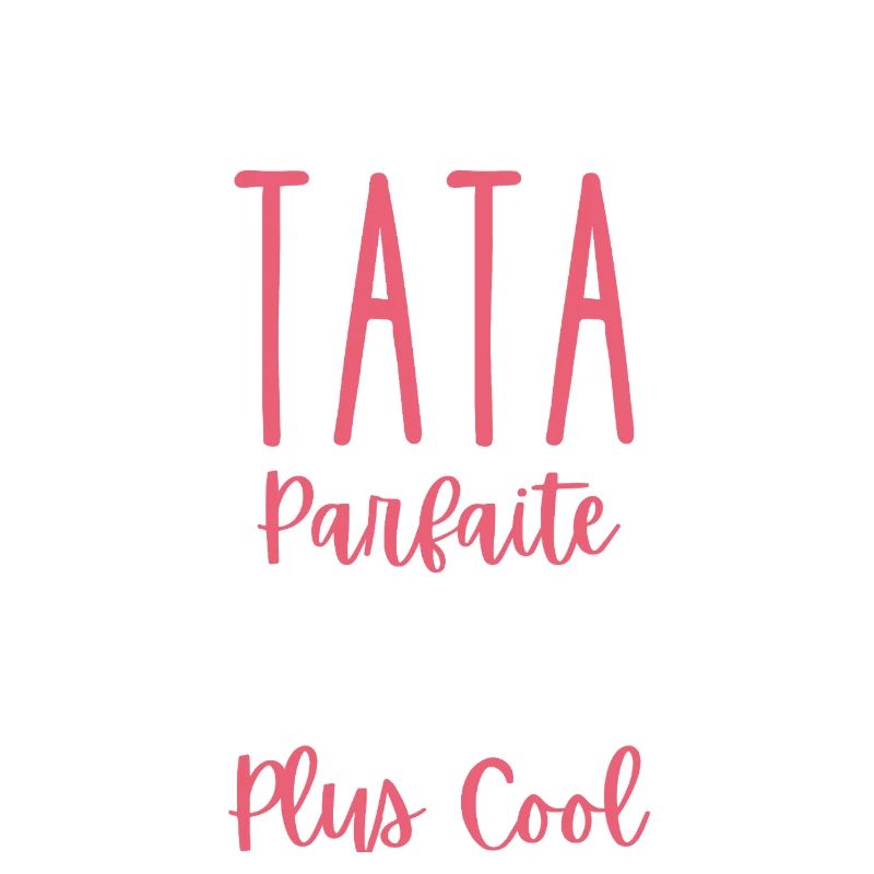 Je Suis Une Super Tata C'est Comme Une Tata Normal