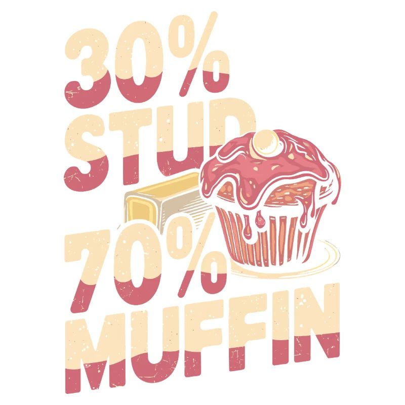 Stud Muffin Funny 30 Stud 70 Muffin