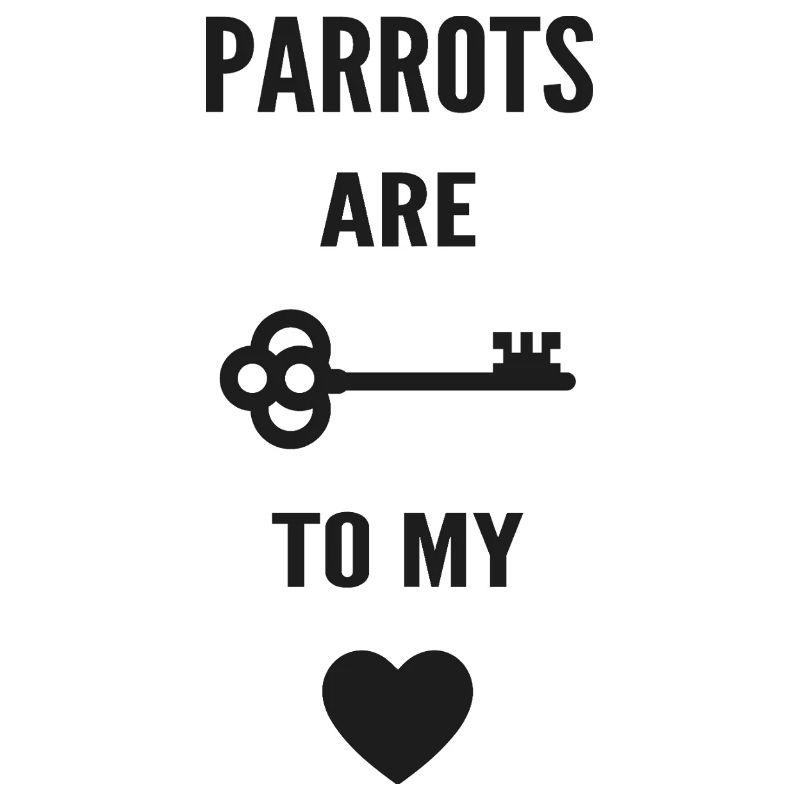 Parrots are the key to my heart