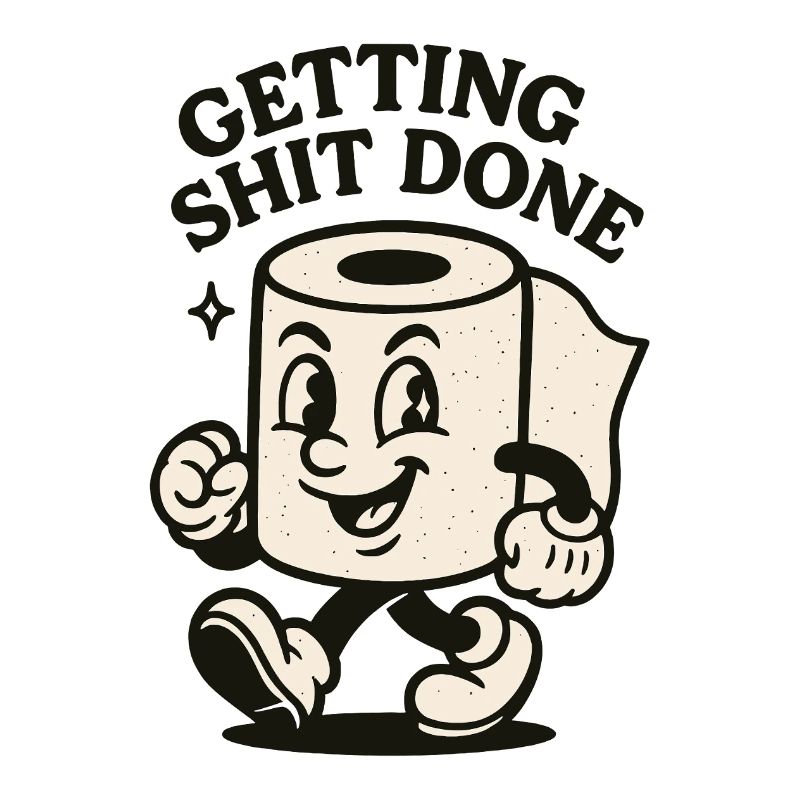 Getting Shit Done