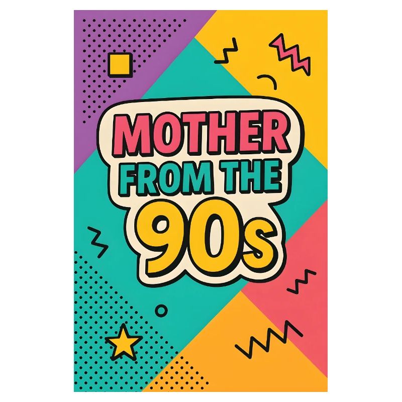 Mutter aus den 90er Jahren - Retro Muttertag