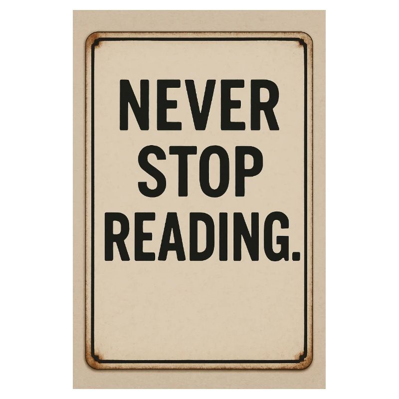 Never stop reading