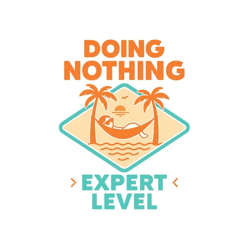 Doing Nothing, Expert Level