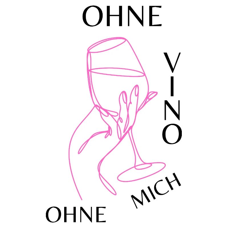 Ohne Vino ohne mich