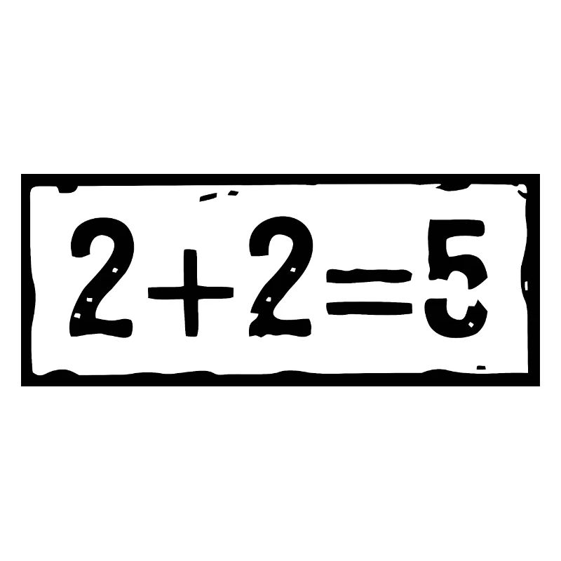 2 plus 2 égale 5
