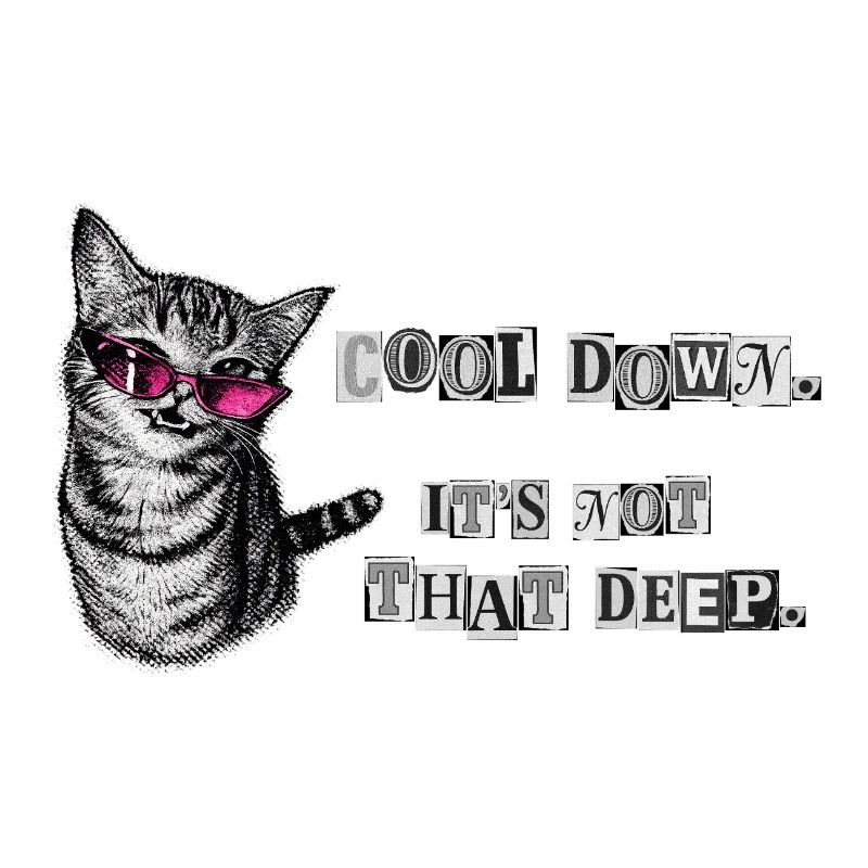 Refroidissez-vous – ce n’est pas ce mème de chat profond