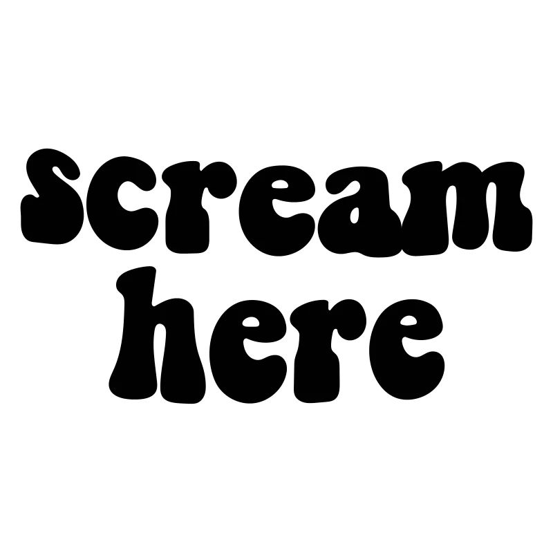 scream here
