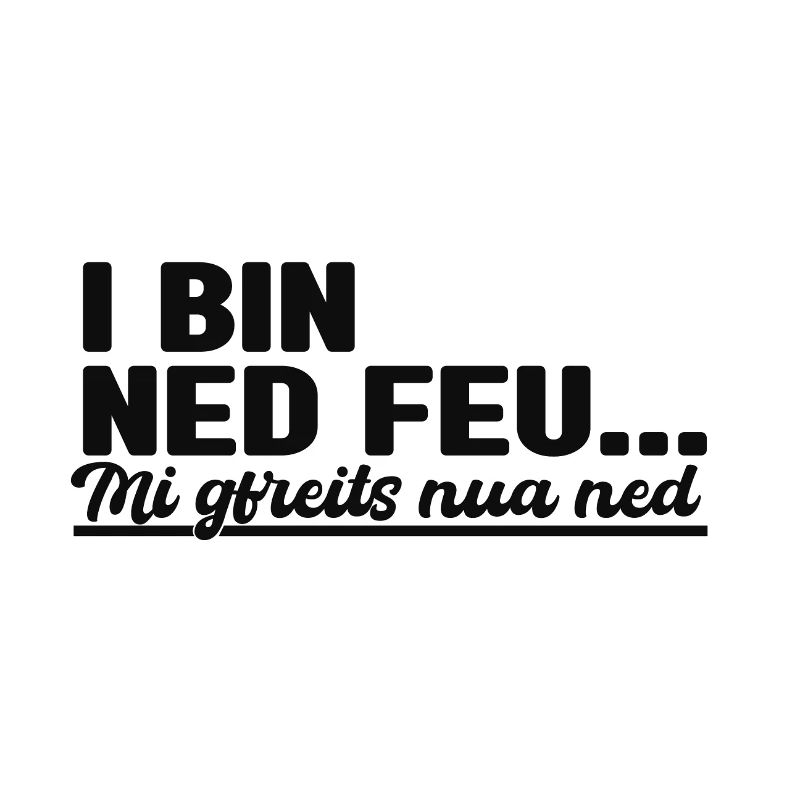I bin ned feu...